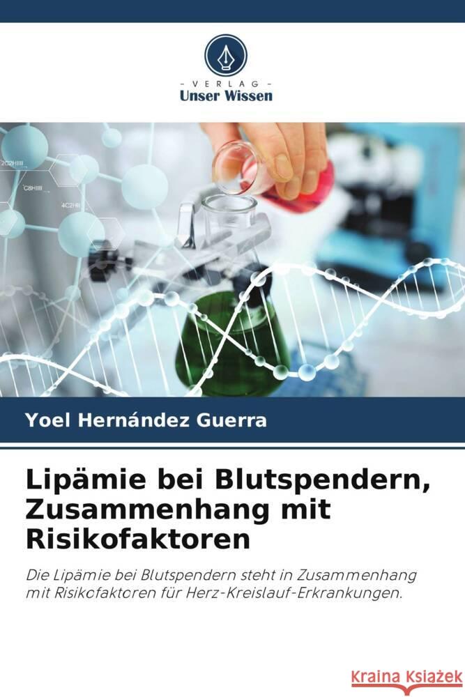 Lip?mie bei Blutspendern, Zusammenhang mit Risikofaktoren Yoel Hern?nde 9786206861683 Verlag Unser Wissen - książka