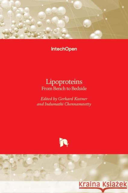 Lipoproteins: From Bench to Bedside Gerhard Kostner Indumathi Chennamesetty  9789535121787 Intechopen - książka