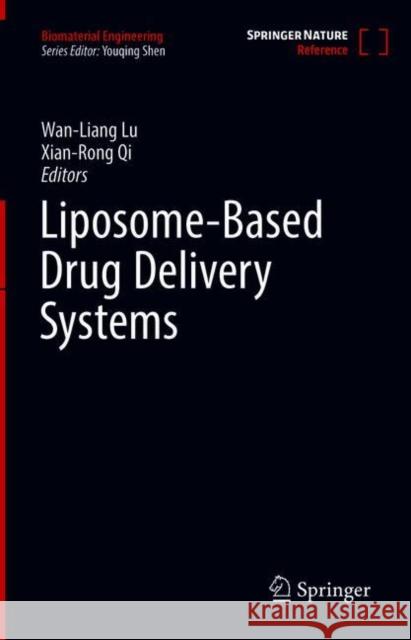 Liposome-Based Drug Delivery Systems Wan-Liang Lu Xiang-Rong Qi 9783662493182 Springer - książka