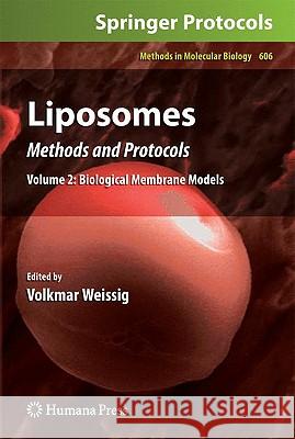 Liposomes, Volume 2: Biological Membrane Models: Methods and Protocols Weissig, Volkmar 9781607614463 Humana Press - książka