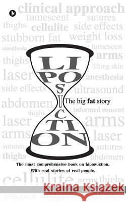 Liposuction - The Big Fat Story Sunitha Raj 9781946390790 Notion Press, Inc. - książka