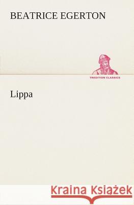 Lippa Beatrice Egerton 9783849504885 Tredition Classics - książka