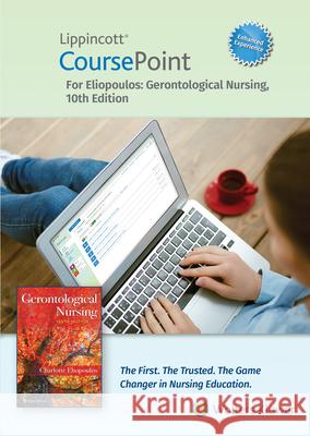 Lippincott Coursepoint Enhanced for Eliopoulos: Gerontological Nursing Charlotte Eliopoulos 9781975176365 LWW - książka