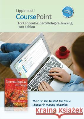 Lippincott Coursepoint Enhanced for Eliopoulos: Gerontological Nursing Charlotte Eliopoulos 9781975177621 LWW - książka
