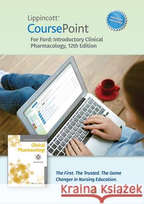 Lippincott Coursepoint Enhanced for Ford\'s Introductory Clinical Pharmacology Susan Ford 9781975193836 LWW - książka