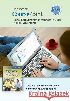 Lippincott Coursepoint Enhanced for Miller\'s Nursing for Wellness in Older Adults Carol A. Miller 9781975193638 LWW - książka