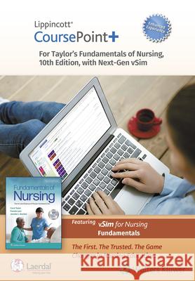 Lippincott CoursePoint+ Enhanced for Taylor's Fundamentals of Nursing CAROL R. TAYLOR,CSFN,RN,PhD, Jennifer L Bartlett, PAMELA LYNN 9781975205263 Wolters Kluwer Health (JL) - książka