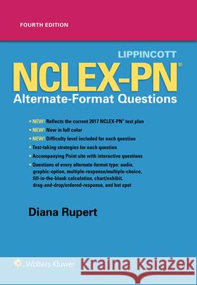 Lippincott Nclex-PN Alternate-Format Questions Diana Rupert 9781496370037 LWW - książka