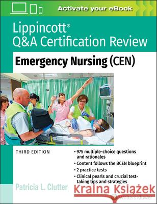 Lippincott Q&A Certification Review: Emergency Nursing (Cen) Patricia Clutter 9781975114558 Wolters Kluwer Health - książka