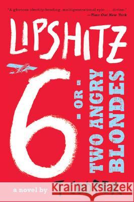 Lipshitz Six, or Two Angry Blondes T. Cooper 9780452288065 Plume Books - książka