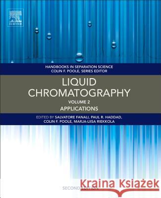 Liquid Chromatography: Applications Salvatore Fanali Paul R. Haddad Colin Poole 9780128053928 Elsevier - książka