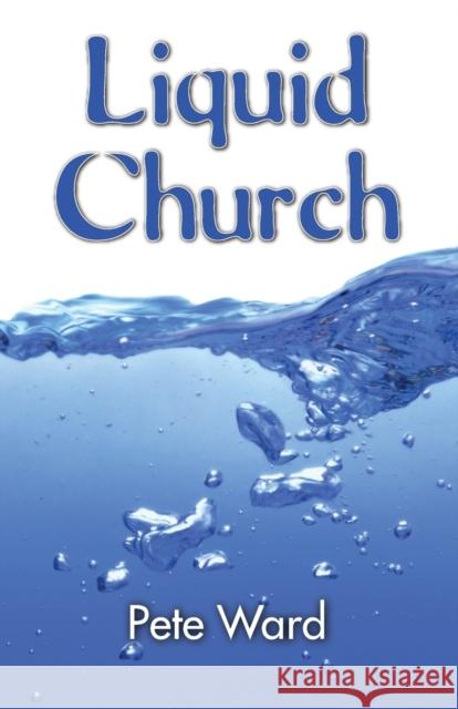 Liquid Church Peter Ward 9781620329801 Wipf & Stock Publishers - książka