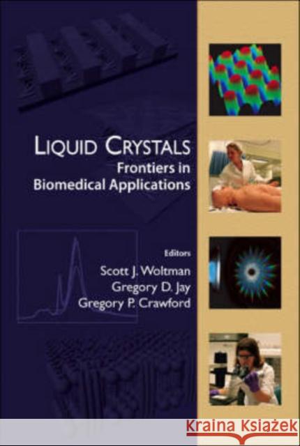 Liquid Crystals: Frontiers in Biomedical Applications Crawford, Gregory P. 9789812705457 World Scientific Publishing Company - książka