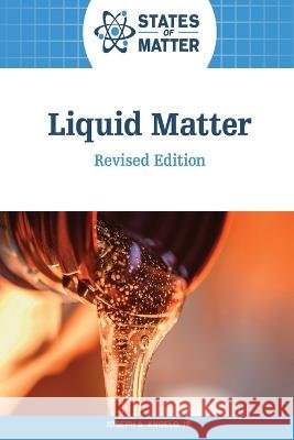 Liquid Matter Joseph Angelo 9798887252865 Facts On File - książka