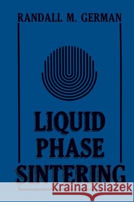 Liquid Phase Sintering R. M. German 9781489936011 Springer - książka