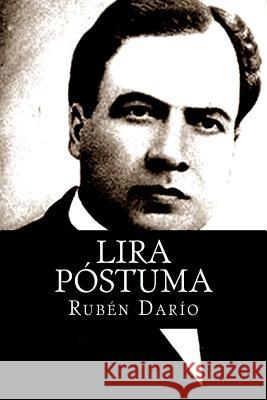 Lira póstuma Dario, Ruben 9781542711104 Createspace Independent Publishing Platform - książka