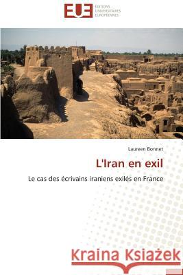 L'Iran En Exil Bonnet-L 9783841738981 Editions Universitaires Europeennes - książka