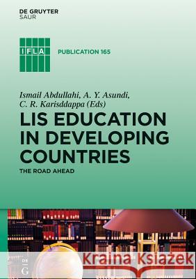 Lis Education in Developing Countries: The Road Ahead Abdullahi, Ismail 9783110355291 De Gruyter Saur - książka