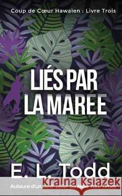 Liés par la Marée Todd, E. L. 9781692899202 Independently Published - książka