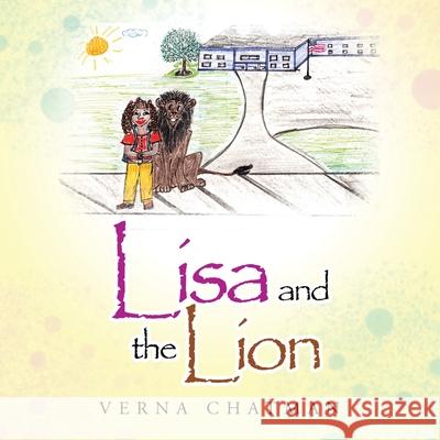 Lisa and the Lion Verna Chatman 9781728350837 Authorhouse - książka