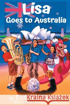 Lisa Goes to Australia Patrick Adams Gary Undercuffler 9781952472060 Patrick Adams Books, LLC - książka