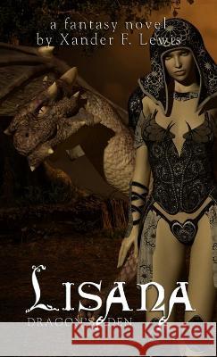 Lisana: Dragon's den Xander F Lewis   9789197639637 Penguincomics.com - książka