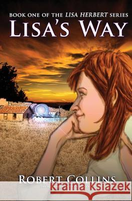 Lisa's Way Robert L. Collins 9781463777395 Createspace - książka