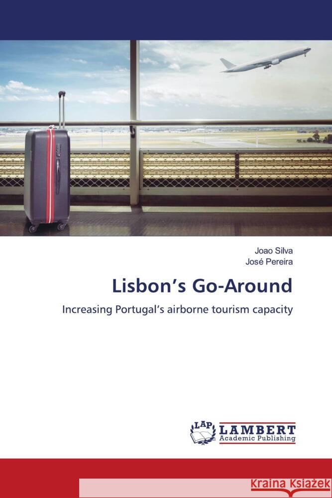 Lisbon's Go-Around Silva, João, Pereira, José 9786204749884 LAP Lambert Academic Publishing - książka