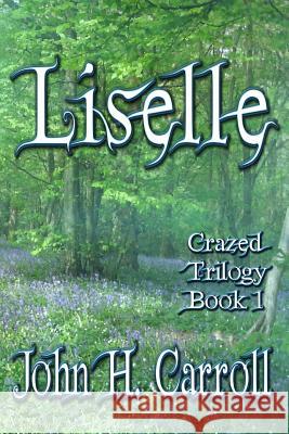 Liselle John H. Carroll 9781492319160 Createspace - książka