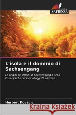 L'isola e il dominio di Sachsengang Kovacic, Herbert 9786202492980 Edizioni Sapienza - książka
