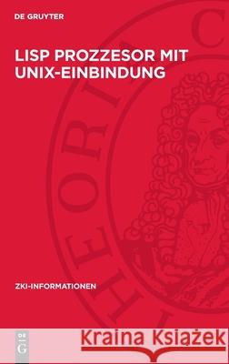 Lisp Prozzesor mit Unix-Einbindung  9783112753569 De Gruyter (JL) - książka