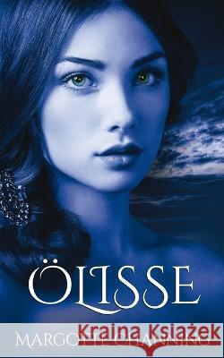 Ölisse: Una Historia de Amor, Romance Y Pasión de Vikingos Margotte Channing 9781074447922 Independently Published - książka