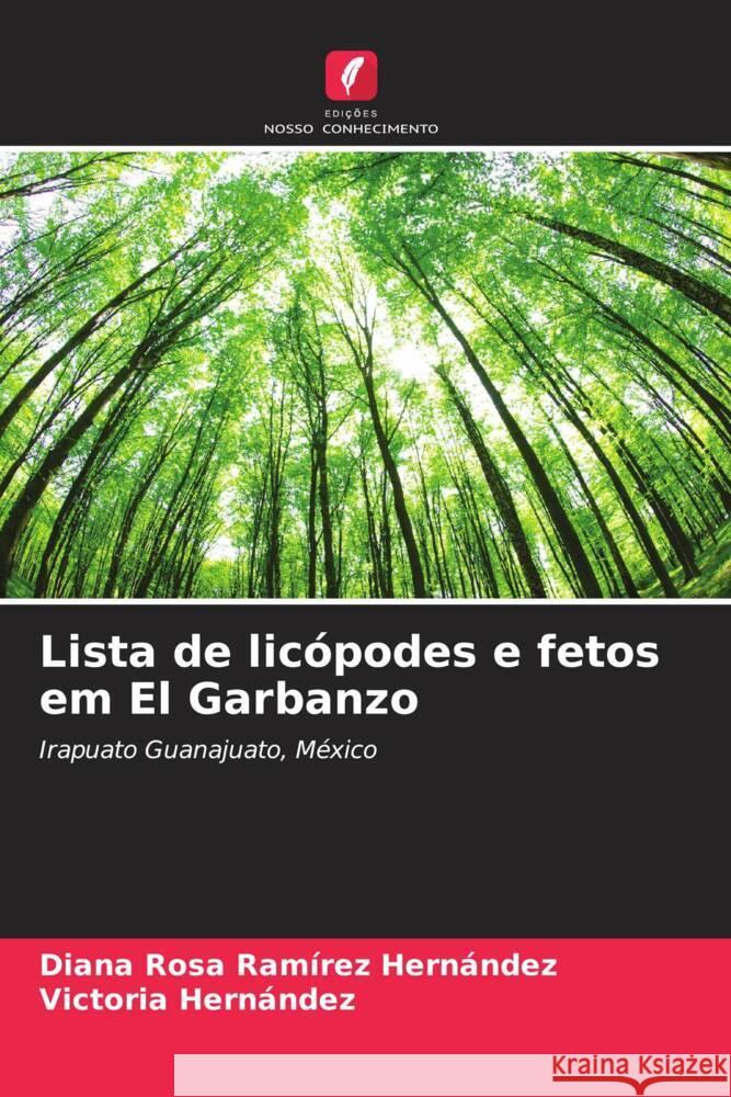 Lista de lic?podes e fetos em El Garbanzo Diana Rosa Ram?re Victoria Hern?ndez 9786206891772 Edicoes Nosso Conhecimento - książka