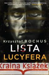 Lista Lucyfera Krzysztof Bochus 9788383294629 Skarpa Warszawska - książka