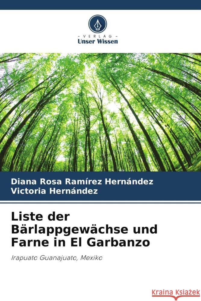 Liste der B?rlappgew?chse und Farne in El Garbanzo Diana Rosa Ram?re Victoria Hern?ndez 9786206891727 Verlag Unser Wissen - książka