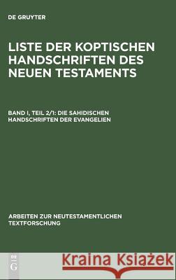 Liste der koptischen Handschriften des Neuen Testaments, Bd I, Tl 2/1, Die sahidischen Handschriften der Evangelien Schmitz, Franz-Jürgen 9783110122558 De Gruyter - książka