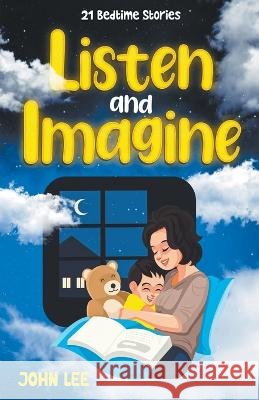 Listen and Imagine John Lee   9798223468448 John Lee - książka