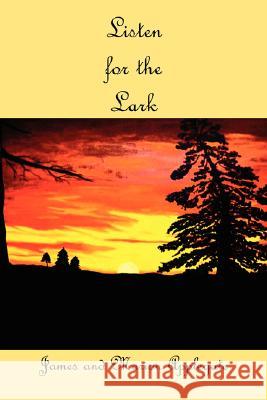 Listen for the Lark James Applegate Marion Applegate 9781434328533 Authorhouse - książka