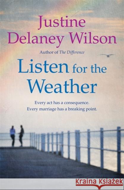 Listen for the Weather Justine Delane 9781473625914 Hachette Books Ireland - książka