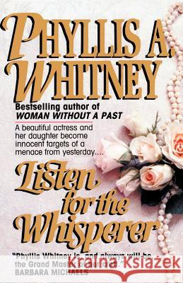 Listen for the Whisperer Phyllis A. Whitney 9780345466228 Fawcett Books - książka