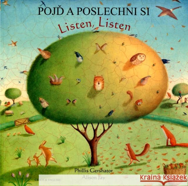 Listen, Listen in Czech and English Phillis Gershator, Alison Jay 9781846114212 Mantra Lingua - książka