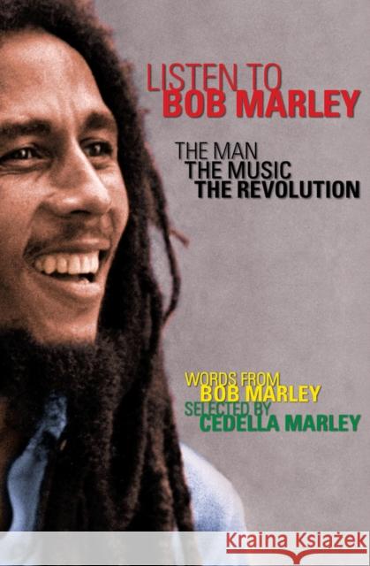 Listen to Bob Marley: The Man, the Music, the Revolution Bob Marley Cedella Marley Gerald Hausman 9781453254769 Open Road Media - książka