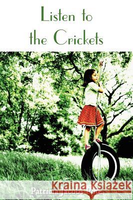 Listen to the Crickets Patricia Jacobs Pote 9781420842753 Authorhouse - książka