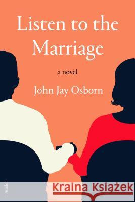 Listen to the Marriage John Jay Osborn 9781250234766 Picador USA - książka