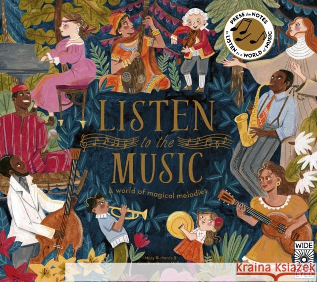 Listen to the Music: A World of Magical Melodies - Press the Notes to Listen to a World of Music Bonne-Müller, Caroline 9780711274259 Wide Eyed Editions - książka