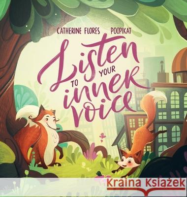 Listen To Your Inner Voice Catherine Flores Poopikat 9781838022365 ACL Creative Studio - książka