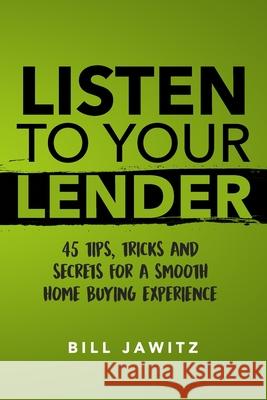 Listen To Your Lender Nicholaus Carpenter, Bill Jawitz 9781796660906 Independently Published - książka