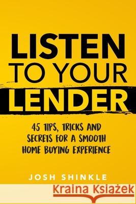 Listen To Your Lender Nicholaus Carpenter Josh Shinkle 9781796665758 Independently Published - książka