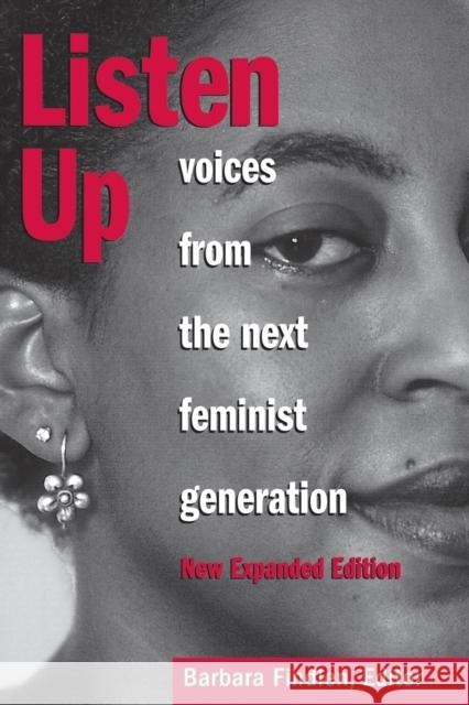 Listen Up: Voices from the Next Feminist Generation Barbara Findlen 9781580050548 Seal Press (CA) - książka