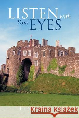 Listen with Your Eyes Jennie Lea 9781984502476 Xlibris Au - książka